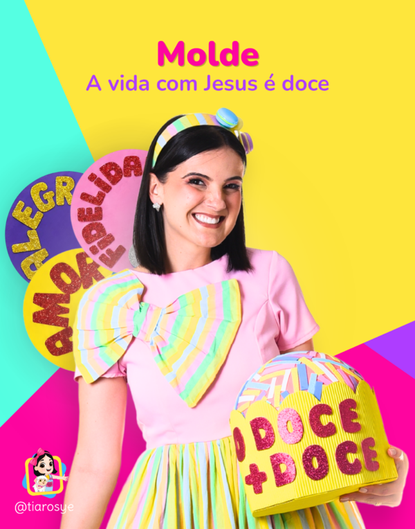 Molde - A vida com Jesus é doce