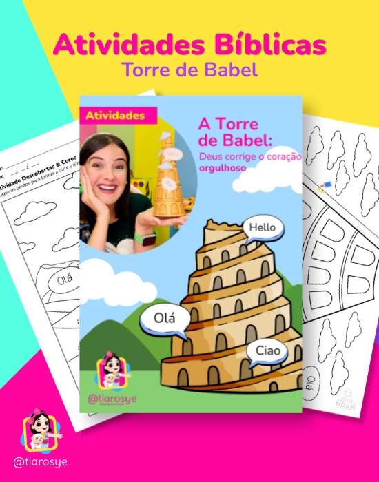 Atividades - A Torre de Babel: Deus corrige o coração orgulhoso